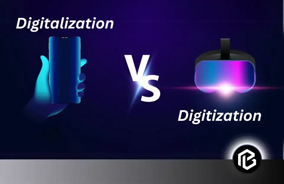 Digitalization-vs-Digitization-All-Differences-and-Similarities
